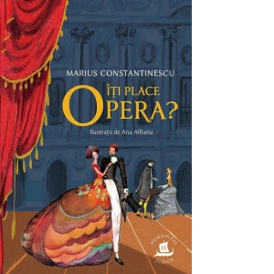 Carte Iti place opera? Autor Marius Constantinescu