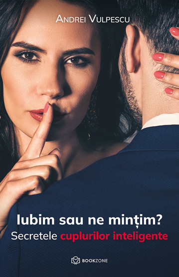 Carte Iubim sau ne mințim? editura Bookzone