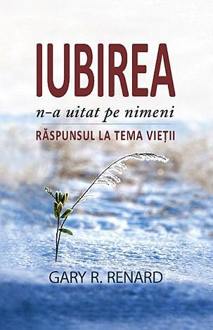 Carte Iubirea n-a uitat pe nimeni autor Gary R. Renard editura Adevar Divin