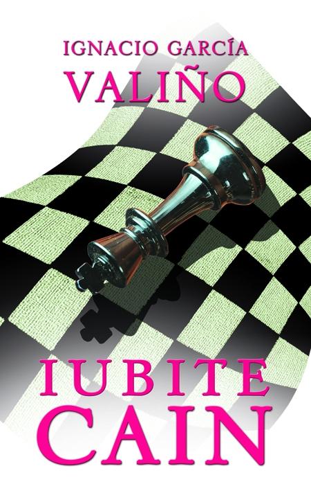 Carte Iubite Cain autor Ignacio Garcia Valino editura RAO