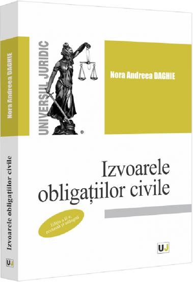 Carte Izvoarele obligatiilor civile Ed.2 editura Universul Juridic