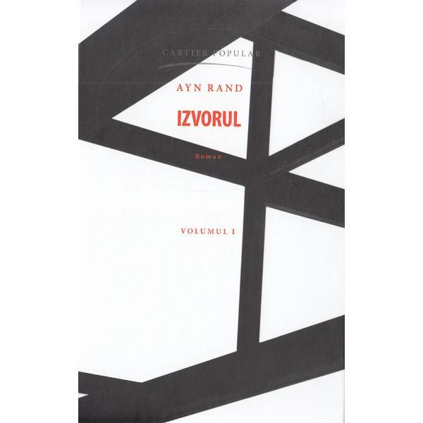 Carte Izvorul Vol.1 - Ayn Rand