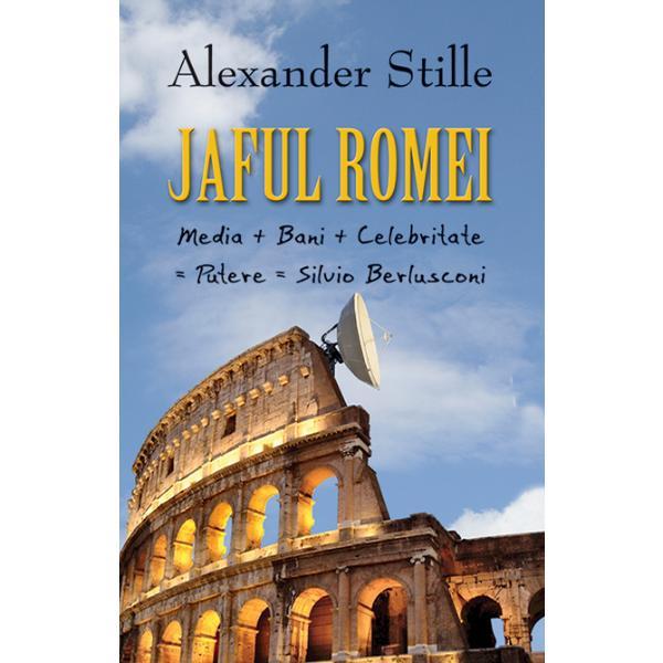 Carte Jaful Romei - Alexander Stille