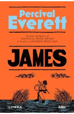 Carte James - Percival Everett editura Percival Everett