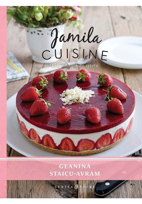 Carte Jamila Cuisine editura Curtea Veche