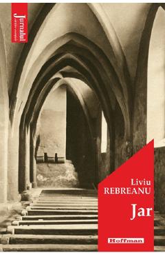 Carte Jar - Liviu Rebreanu editura Liviu Rebreanu