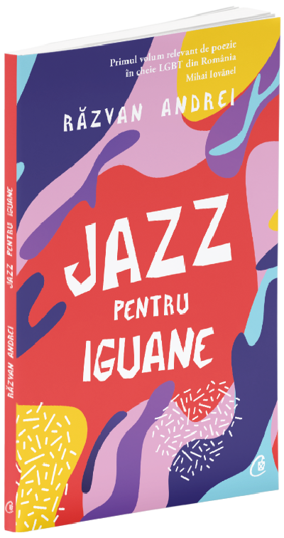Carte Jazz pentru iguane autor Razvan Andrei editura Curtea Veche Publishing