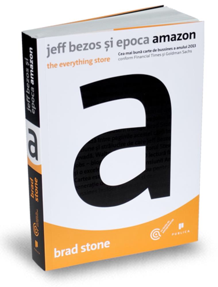 Carte Jeff Bezos si epoca Amazon editura Publica