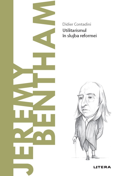 Carte Jeremy Bentham. Volumul 69. Descopera Filosofia editura Litera