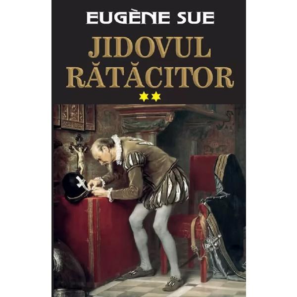 Carte Jidovul ratacitor. Vol. 2 - Eugene Sue