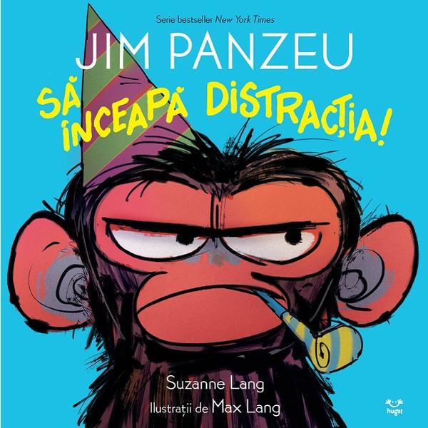 Carte Jim Panzeu: Sa inceapa distractia! - Suzanne Lang