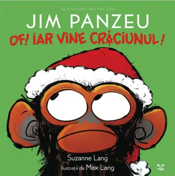 Carte Jim Panzeu. Of! Iar vine Craciunul!/Suzanne Lang editura Epica