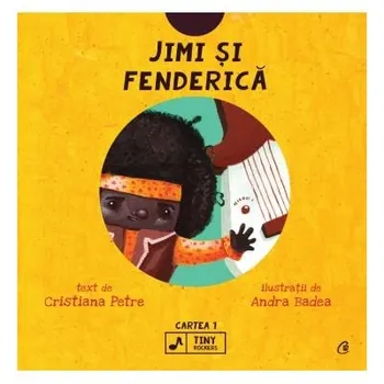 Carte Jimi si Fenderica. Seria Tiny Rockers. Cartea 1/Cristina Petre editura Curtea Veche Publishing