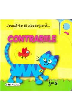 Carte Joaca-te si descopera... Contrariile editura -
