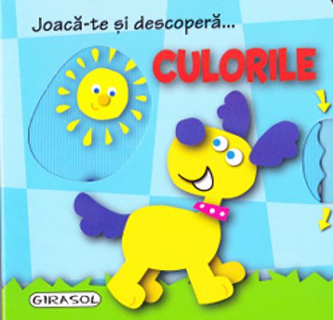 Carte Joaca-te si descopera... Culorile editura Girasol