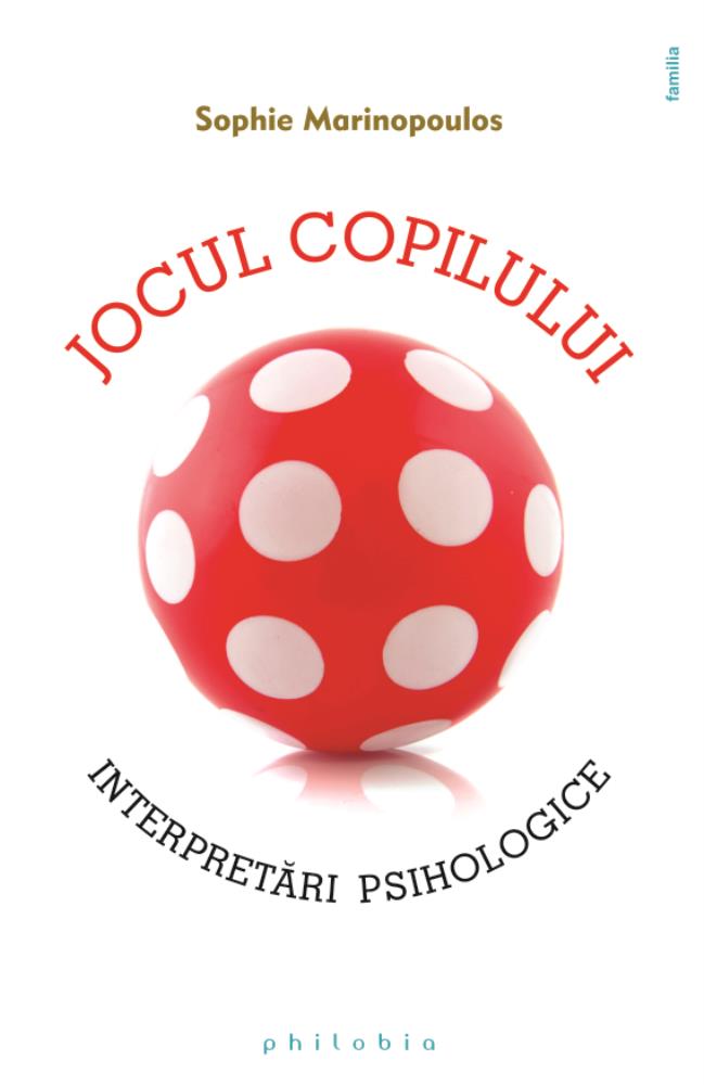 Carte Jocul copilului editura Philobia