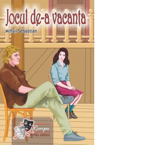 Carte Jocul de-a vacanta Autor Mihail Sebastian