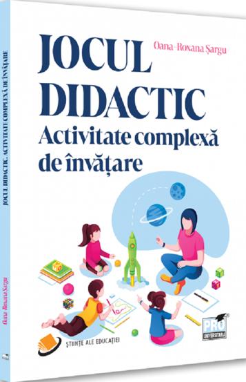 Carte Jocul didactic. Activitate complexa de invatare editura Universul Juridic