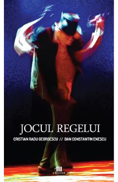 Carte Jocul regelui - Cristian Radu Georgescu