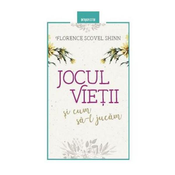 Carte Jocul vietii si cum sa-l jucam - Florence Scovel Shinn