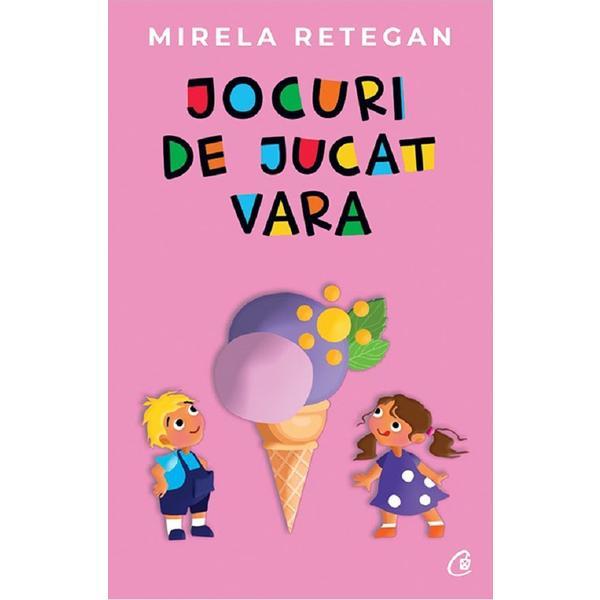 Carte Jocuri de jucat vara - Mirela Retegan