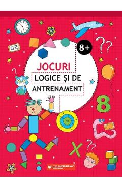 Carte Jocuri logice si de antrenament 8 ani+ editura -