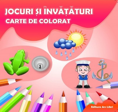 Carte Jocuri si invataturi. Carte de colorat editura Ars Libri