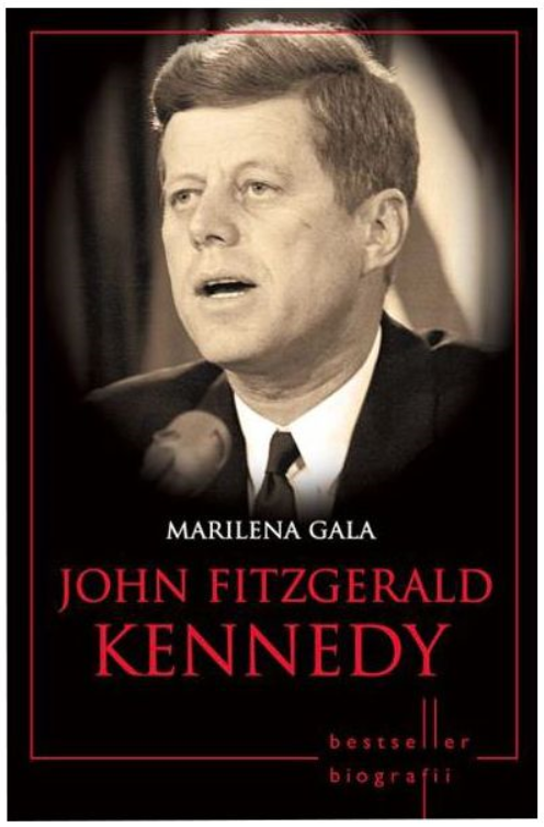 Carte John Fitzgerald Kennedy. Biografii editura Litera