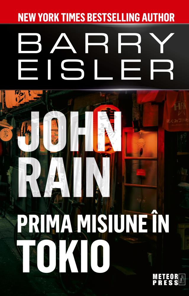 Carte John Rain. Prima Misiune In Tokio editura Meteor Press