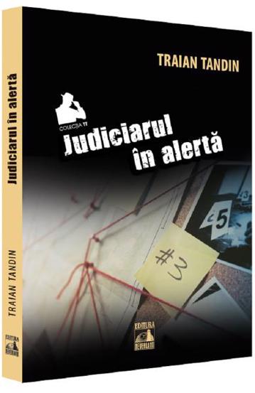 Carte Judiciarul in alerta editura Universul Juridic