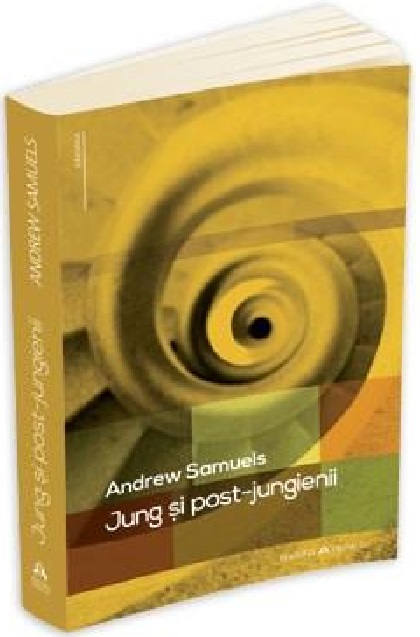 Carte Jung si post-jungienii autor Andrew Samuels editura Herald