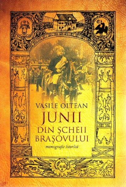Carte Junii din Scheii Brasovului autor Vasile Oltean editura Libris Editorial