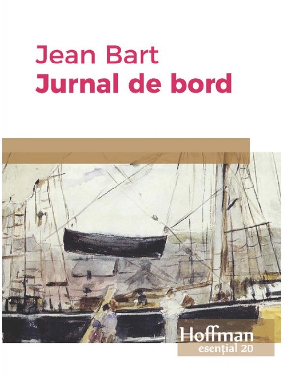 Carte Jurnal de bord autor Jean Bart editura Hoffman