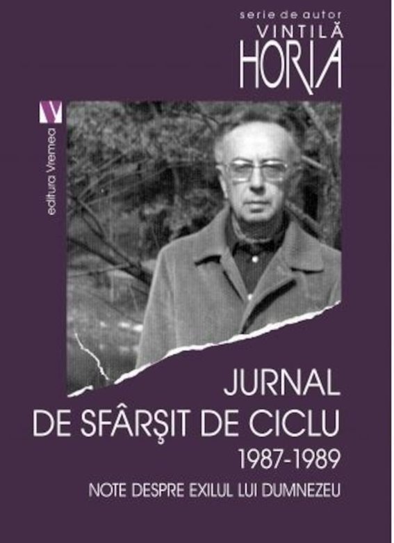 Carte Jurnal de sfarsit de ciclu 1987-1989 autor Vintila Horia editura Vremea