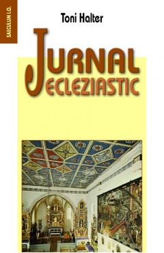Carte Jurnal ecleziastic - Toni Halter editura Toni Halter