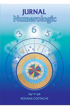 Carte Jurnal numerologic - Roxana Costache editura Roxana Costache