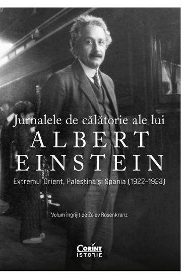 Carte Jurnalele de călătorie ale lui Albert Einstein editura Corint