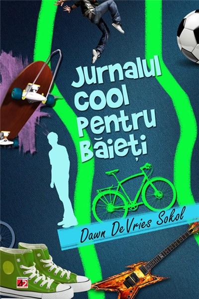 Carte Jurnalul cool pentru baieti autor Dawn Devries Sokol editura Paralela 45