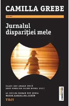 Carte Jurnalul disparitiei mele/Camilla Grebe editura Trei