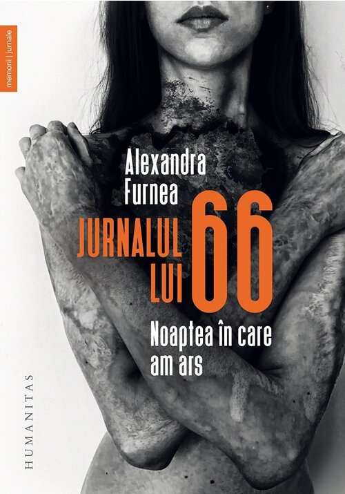 Carte Jurnalul lui 66. Noaptea in care am ars editura Humanitas