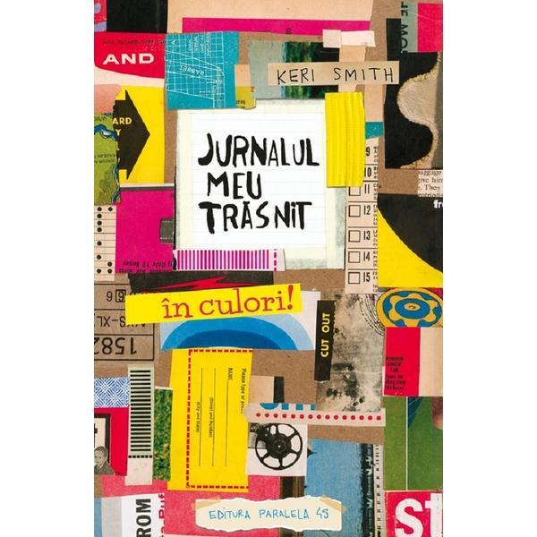 Carte Jurnalul meu trasnit in culori! Ed.4 - Keri Smith