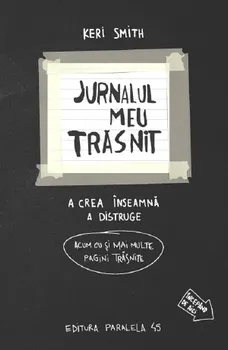 Carte Jurnalul meu trasnit... in alb si negru. Editia a III-a/Keri Smith editura Paralela 45