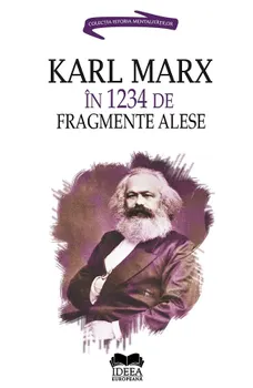 Carte Karl Marx in 1234 de fragmente alese/Ion Ianosi editura EuroPress