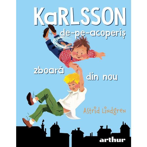 Carte Karlsson de-pe-acoperis zboara din nou - Astrid Lindgren