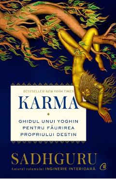 Carte Karma. Ghidul unui yoghin pentru faurirea propriului destin - Sadhguru editura Sadhguru