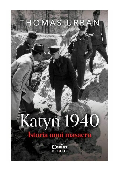 Carte Katyn 1940. Istoria unui masacru editura Corint
