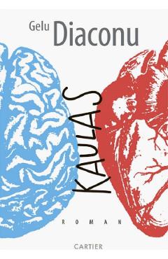 Carte Kaulas - Gelu Diaconu editura Gelu Diaconu