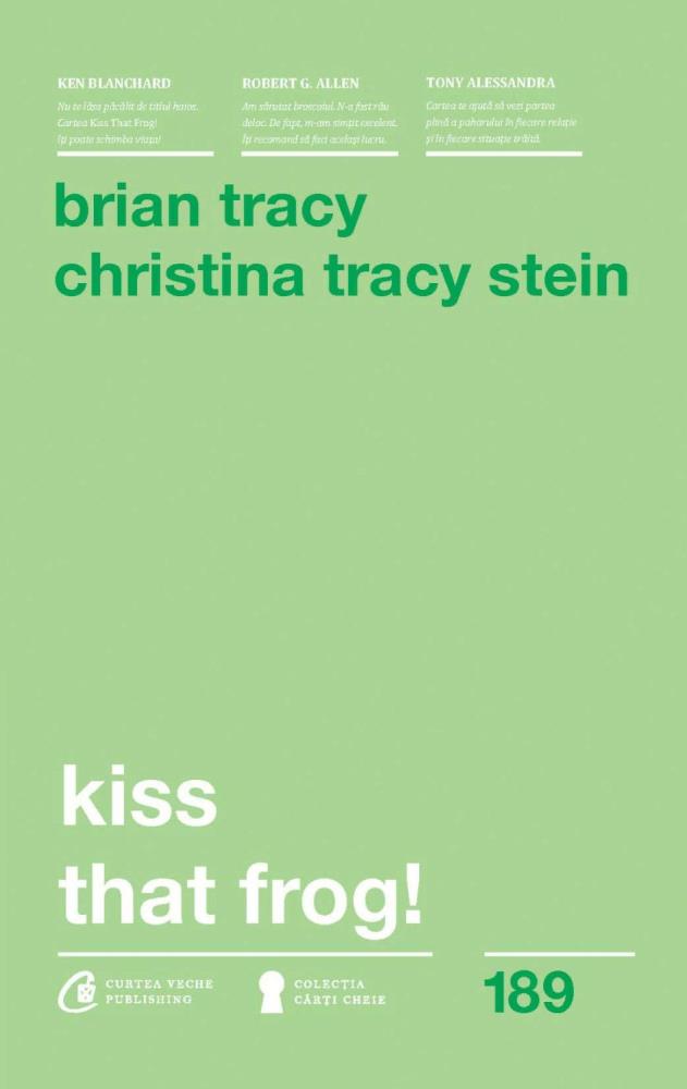 Carte Kiss that frog! Editia a II-a editura Curtea Veche