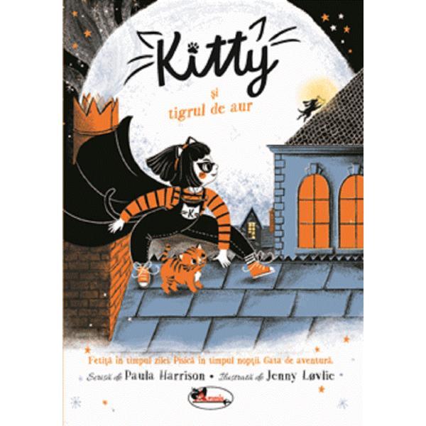 Carte Kitty si tigrul de aur - Paula Harrison