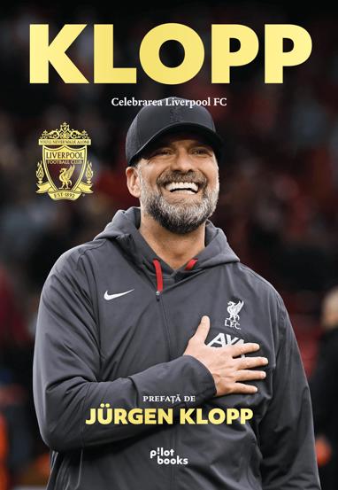 Carte Klopp. Celebrarea Liverpool FC editura Pilot Books